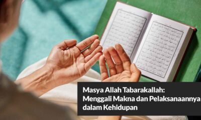 Masya Allah Tabarakallah Artinya