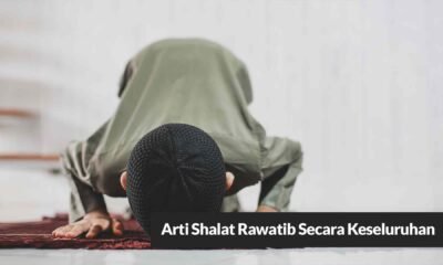 Arti Shalat Rawatib Secara Keseluruhan