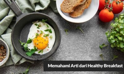 Memahami Arti dari Healthy Breakfast