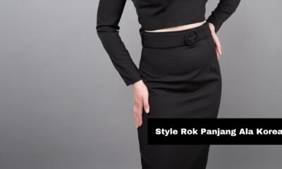 Style Rok Panjang ala Korea