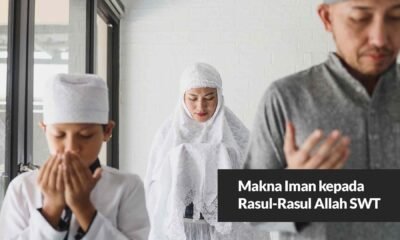 Makna Iman kepada Rasul-Rasul Allah SWT