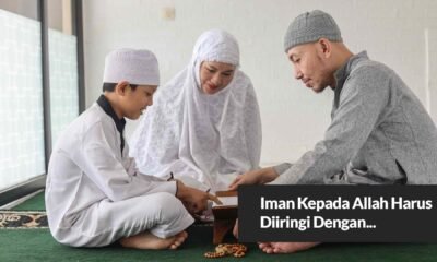 Iman Kepada Allah Harus Diiringi Dengan