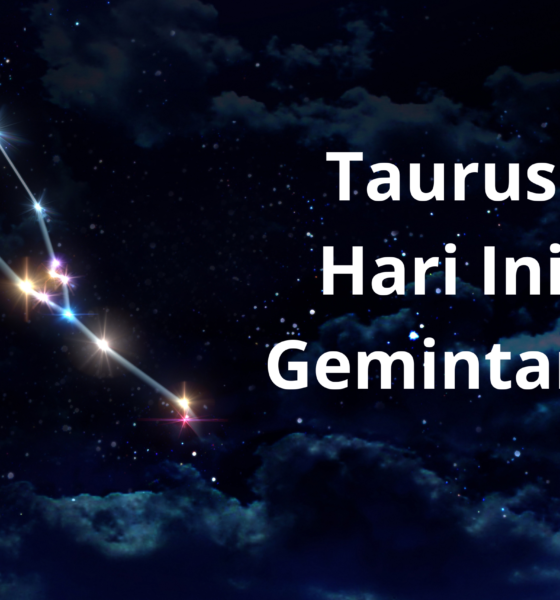 Taurus Hari Ini Gemintang