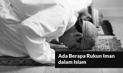 Ada Berapa Rukun Iman dalam Islam
