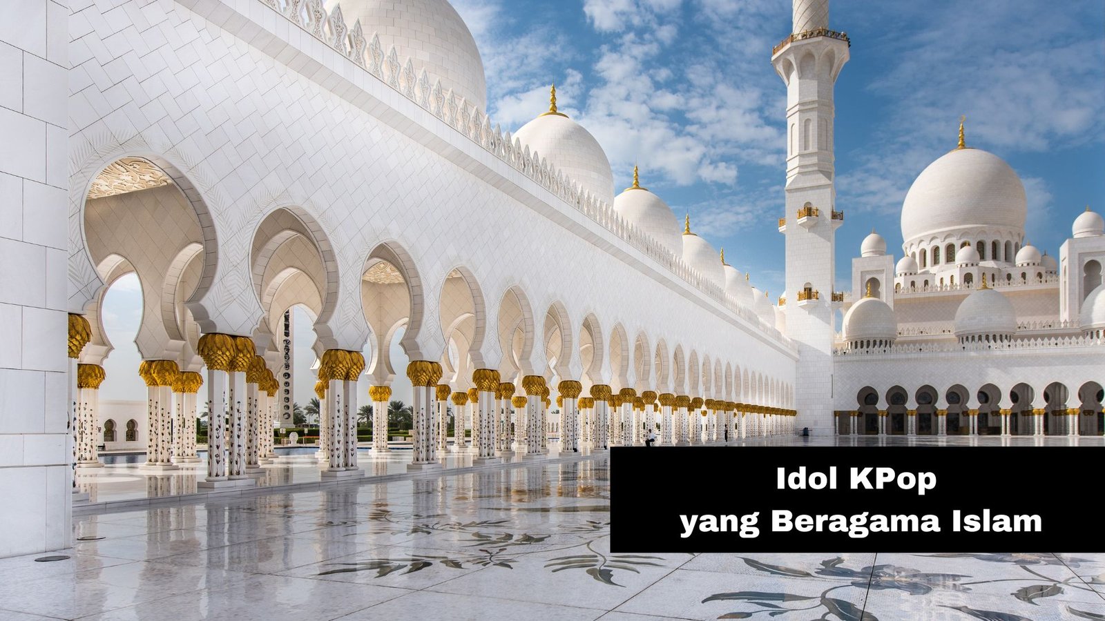 Idol Kpop Yang Beragama Islam