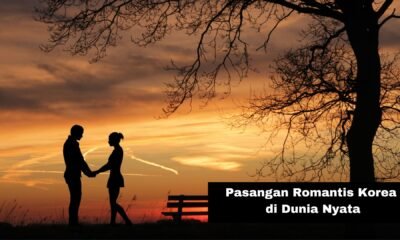 Pasangan Romantis Korea Di Dunia Nyata