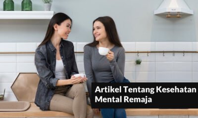 Artikel Tentang Kesehatan Mental Remaja