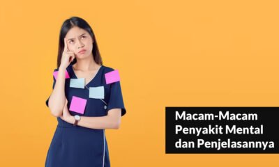 Macam-Macam Penyakit Mental dan Penjelasannya